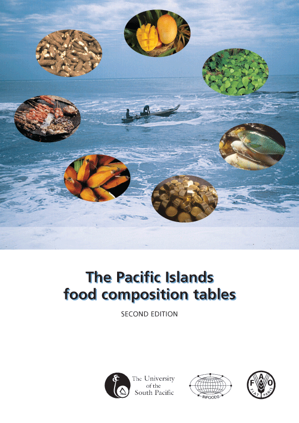 The Pacific Islands Food Composition Tables  ( Second Edition )
