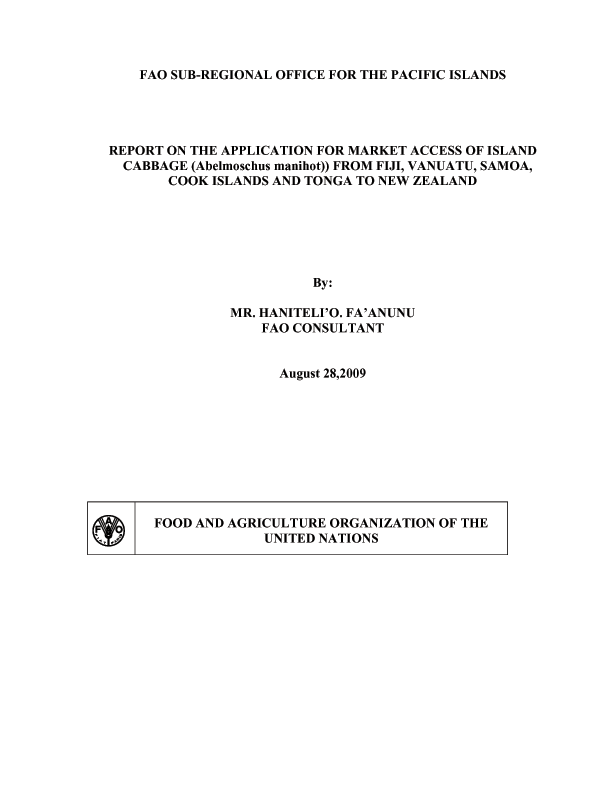 Report on the application for market access of Island Cabbage ( Abelmoschus Manihot ) from Fiji, Vanuatu, Samoa, Cook Islands and Tonga to New Zealand