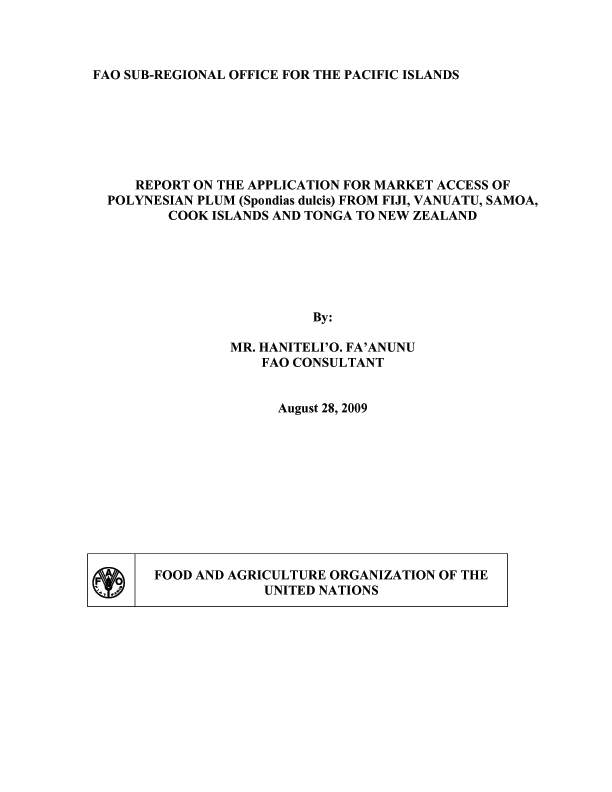 Report on the Application for Market Access of Polynesian Plum ( Spondias Dulcis ) from Fiji, Vanuatu, Samoa, Cook Islands and Tonga to New Zealand