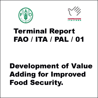 Development of Value Adding for Improved Food Security  -  Terminal Report  FAO / ITA / PAL / 01.