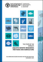The State of the World’s Aquatic Genetic Resources for Food and Agriculture