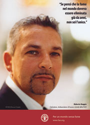 “If you think global hunger is a problem...you’re not the only one” public service announcement (PSA) campaign featuring FAO Goodwill Ambassador Roberto Baggio.