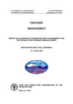 REPORT ON A WORKSHOP TO REFINE THE DRAFT MANAGEMENT PLAN FOR THE BALI STRAIT SARDINE (LEMURU) FISHERY
BANYUWANGI (EAST JAVA), INDONESIA
15�17 MAY 2001