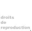 Droits de reproduction