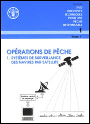 OP&Eacute;RATIONS DE P&Ecirc;CHE 1. SYST&Egrave;MES DE SURVEILLANCE DES NAVIRES PAR SATELLITE