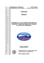 INFORME DEL TALLER SOBRE PESQUER&Iacute;AS DE CAMAR&Oacute;N Y PECES DE FONDO EN LA REGI&Oacute;N ATL&Aacute;NTICA DE VENEZUELA CUMAN&Aacute;, VENEZUELA 5 DE MAYO DE 2000