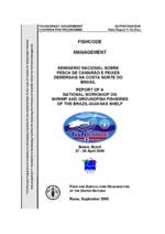 REPORT OF A NATIONAL WORKSHOP ON SHRIMP AND GROUNDFISH FISHERIES OF THE BRAZIL-GUIANAS SHELF
Belem, Brazil 27 - 28 April 2000