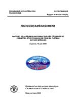 RAPPORT DE LA REUNION NATIONALE SUR LES PECHERIES DE CREVETTES ET DE POISSONS DE FOND DU PLATEAU GUYANO BRESILIEN Cayenne, 16 juin 2000