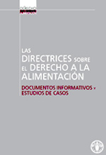 Las directrices sobre el derecho a la alimentaci�n