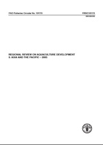 REGIONAL REVIEW ON AQUACULTURE DEVELOPMENT 3. ASIA AND THE PACIFIC � 2005