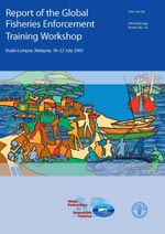 Report of the
Global Fisheries Enforcement Training Workshop