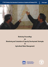 Workshop Proceedings 
on Monitoring and Evaluation of Capacity Development Strategies in Agricultural Water Management 