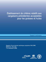 &Eacute;tablissement de crit&egrave;res relatifs aux cargaisons pr&eacute;c&eacute;dentes acceptables pour les graisses et huiles