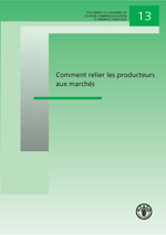 Comment relier les producteurs aux march&eacute;s
