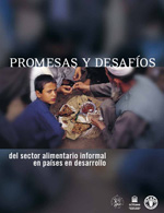 PROMESAS Y DESAF&Iacute;OS del sector alimentario informal en pa&iacute;ses en desarrollo
