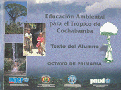 Educati&oacute;n Amblental para el Tr&oacute;plco de Cochabamba