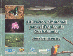 Educaci&oacute;n Ambiental para el Tr&oacute;pico de Cochabamba