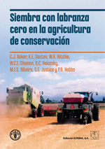 Siembra con labranza cero en la agricultura de conservaci�n