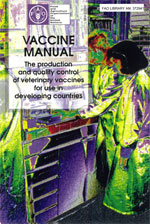 Vaccine manual: The production and quality control of veterinary vaccines for use in developing countries