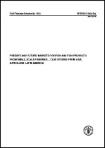 Present and future markets for fish and fish products from small-scale fisheries � case studies from Asia,
Africa and Latin America.