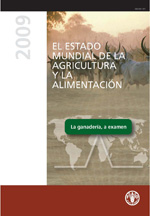 El estado mundial de la agricultura y la alimentaci&oacute;n 2009