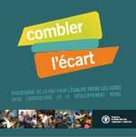 combler l'�cart - Programme de la FAO pour l'�galit� entre les Sexes