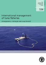 International management of tuna fisheries: Arrangements, challenges and a way forward