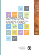 Strat&eacute;gie de financement pour la mise en application du plan d'action mondial pour les ressources zoog&eacute;n&eacute;tiques