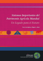 Sistemas Importantes del Patrimonio Agr�cola Mundial - Un Legado para el Futuro
