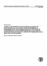 Informe de la Consulta de expertos para elaborar un marco de evaluaci&oacute;n de la FAO con el fin de determinar la conformidad de los sistemas p&uacute;blicos y privados de ecoetiquetado con las Directrices de la FAO para el ecoetiquetado de pescado y productos pesqueros de la pesca de captura marina. Roma, 24-26 de noviembre de 2010  .