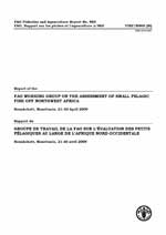Report of the FAO Working Group on the Assessment of Small Pelagic Fish off Northwest Africa. Nouakchott, Mauritania, 21–30 April 2009 / Rapport du Groupe de travail de la FAO sur l'évaluation des petits pélagiques au large de l'Afrique nord-occidentale. Nouakchott, Mauritanie, 21-30 avril 2009