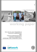 The use of cash transfers in livestock emergencies and their incorporation into livestock emergency guidelines and standards (LEGS)