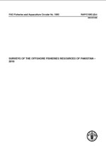 FAO Fisheries and Aquaculture Circular No. 1065 �RAP/C1065 - SURVEYS OF THE OFFSHORE FISHERIES RESOURCES 
OF PAKISTAN - 2010