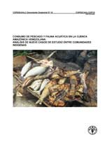 Consumo de pescado y fauna acu&aacute;tica en la cuenca  amaz&oacute;nica venezolana: an&aacute;lisis de nueve casos de  estudio entre comunidades ind&iacute;genas