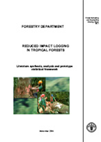 REDUCED IMPACT LOGGING IN TROPICAL FORESTS