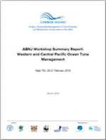 ABNJ Workshop Summary Report: Western and Central Pacific Ocean Tuna Management (Nadi, Fiji 20-21 February 2018)