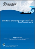 Report of the workshop to review orange roughy acoustics data 30 January - 3 February 2017, Rome, Italy