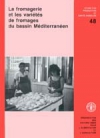 La fromagerie et les variétés de fromages du bassin Méditerranéen 