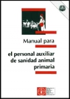 Manual para el personal auxiliar de sanidad animal primaria