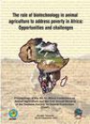 The role of biotechnology in animal agriculture to address poverty in Africa: Opportunities and challenges 