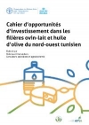 Cahier d’opportunités d’investissement dans les filières ovin-lait et huile d’olive du nord-ouest tunisien