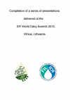 Compilation of a series of presentations delivered at the IDF World Dairy Summit 2015, Vilnius, Lithuania