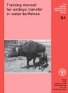 Training manual for embryo transfer in water-buffaloes