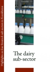 Highlights on four livestock sub-sectors in Kazakhstan - The dairy sub-sector