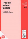 Tropical animal feeding - A manual for research workers