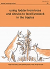 Using fodder from trees and shrubs to feed livestock in the tropics