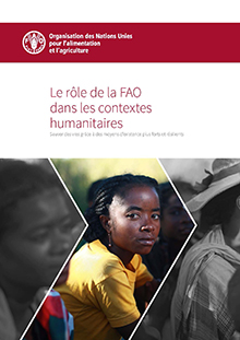 Le rôle de la FAO dans les contextes humanitaires
