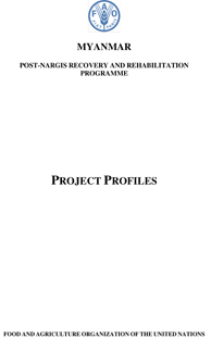 Myanmar Post-Nargis Recovery and Rehabilitation Programme: Project Profiles