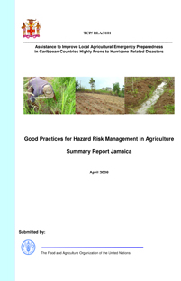 Good Practices for Hazard Risk Management in Agriculture Summary Report Jamaica