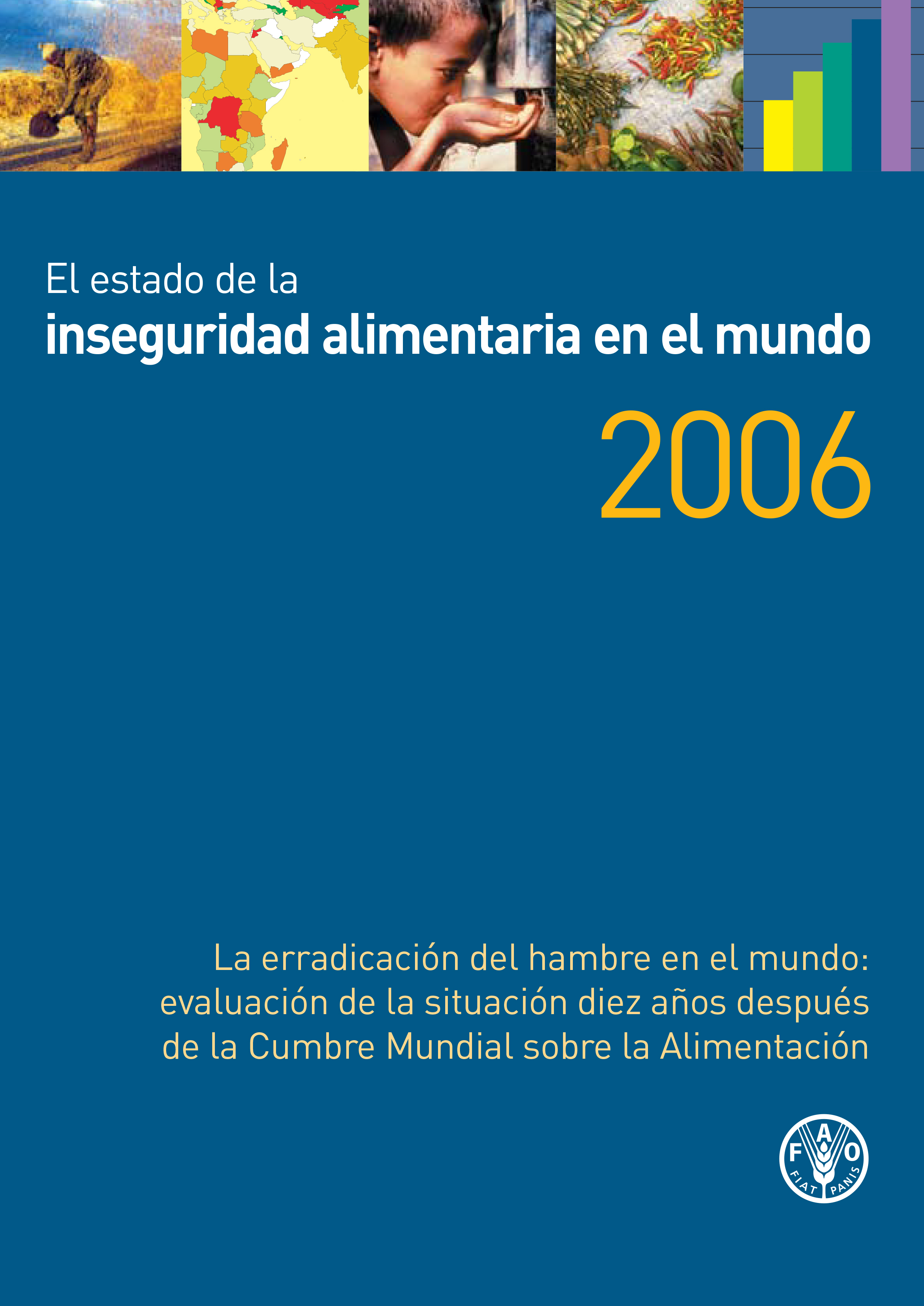 El estado de la inseguridad alimentaria en el mundo 2006 | Economía ...